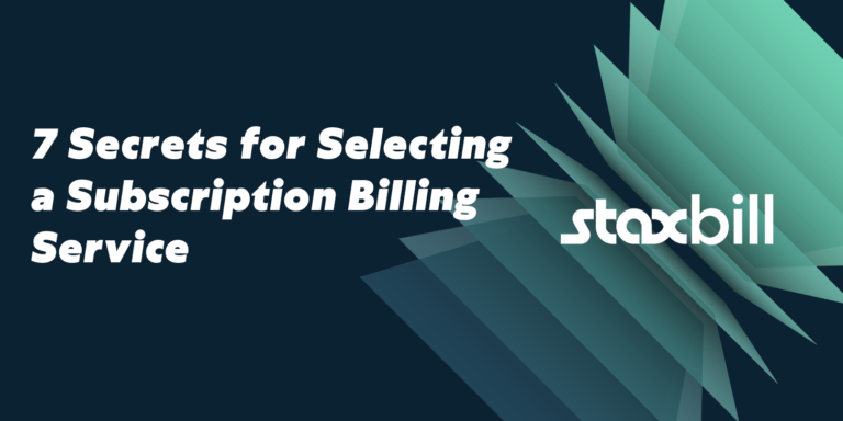 7-Secrets-for-selecting-a-Subscription-Billing-Service